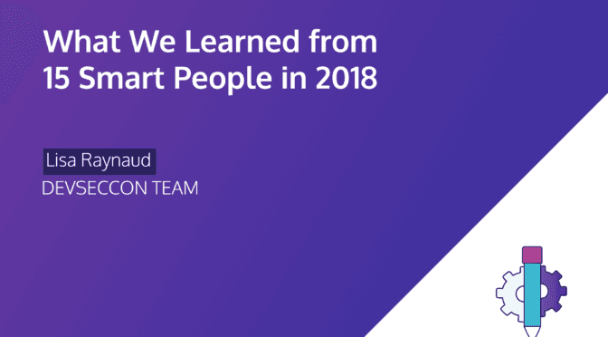 What we learned from 15 smart people in 2018